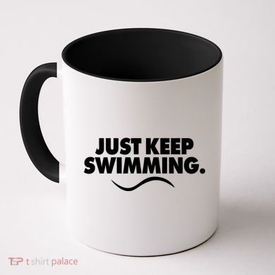 Just Keep Swimming Coffee Mug