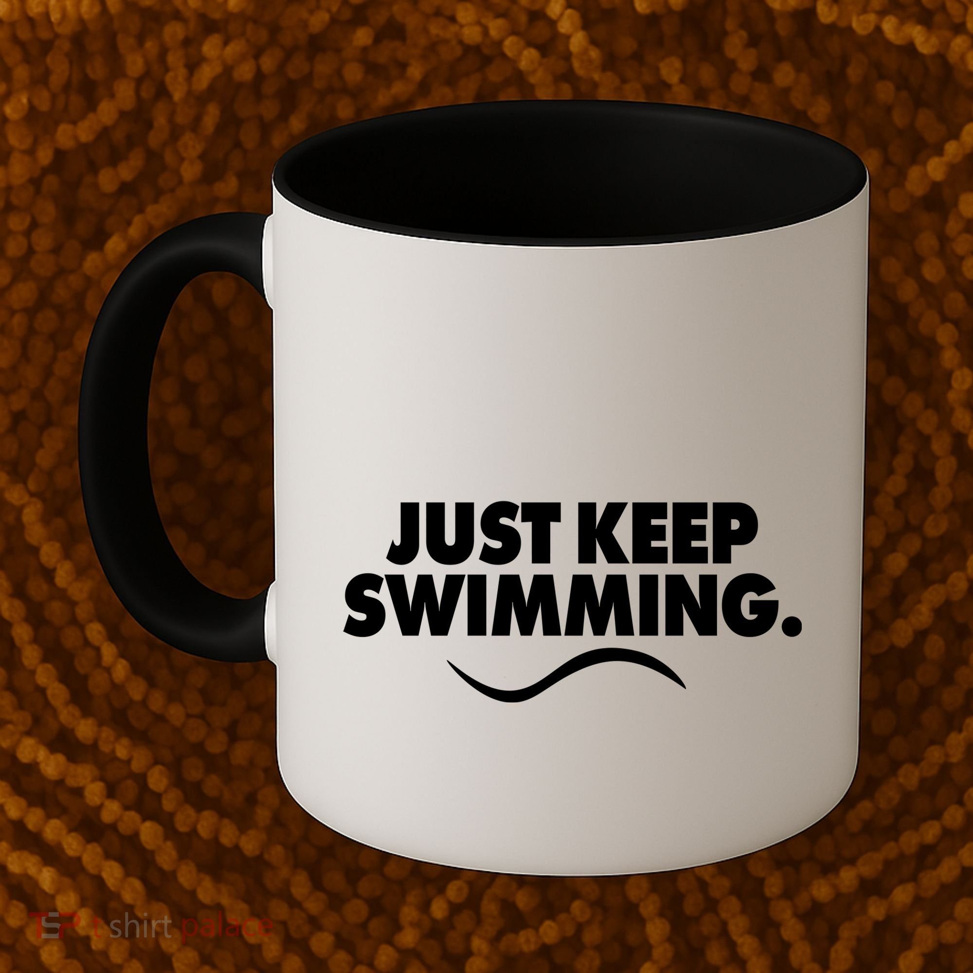 Just Keep Swimming Coffee Mug