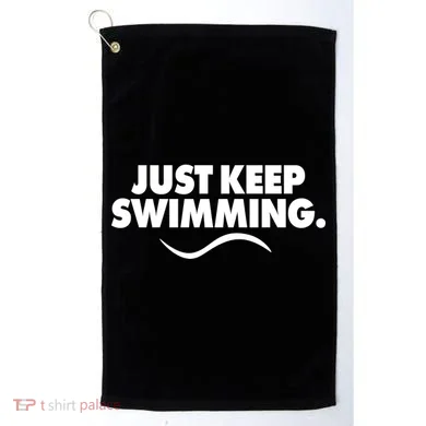 Just Keep Swimming Golf Towel