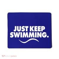 Just Keep Swimming Mousepad thumb 0