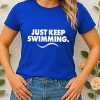 Just Keep Swimming Women's T-Shirt thumb 2