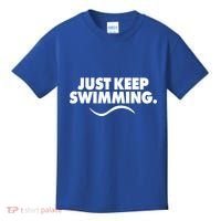 Just Keep Swimming Kids T-Shirt thumb 0