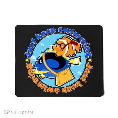 Just Keep Swimming Fish Mousepad