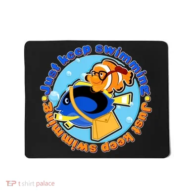 Just Keep Swimming Fish Mousepad