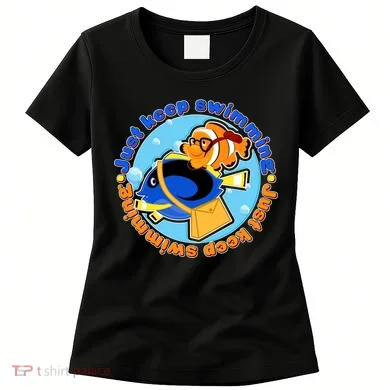 Just Keep Swimming Fish Women's T-Shirt