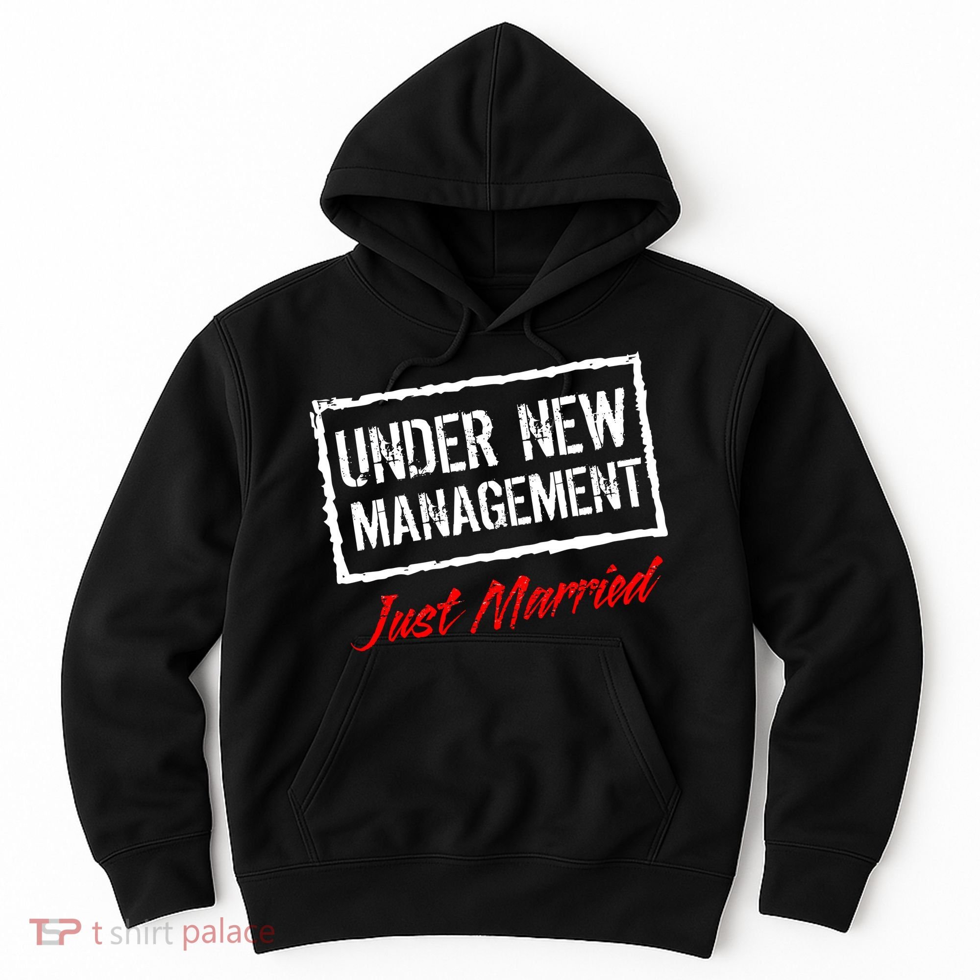 Just Married Under New Management Hoodie