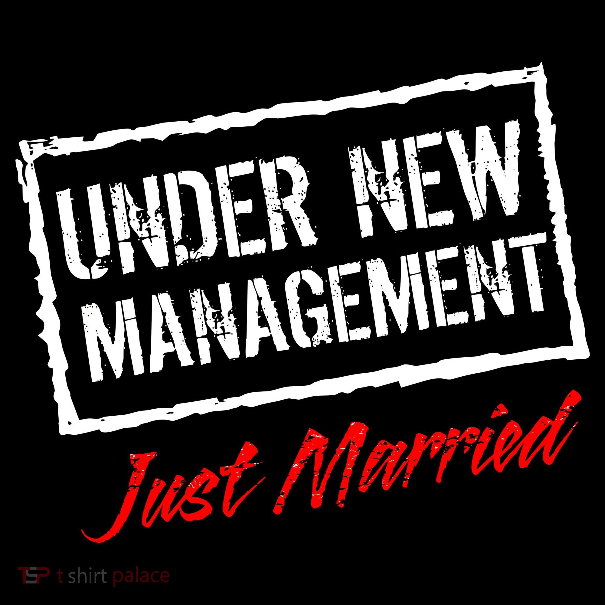Just Married Under New Management Long Sleeve Shirt