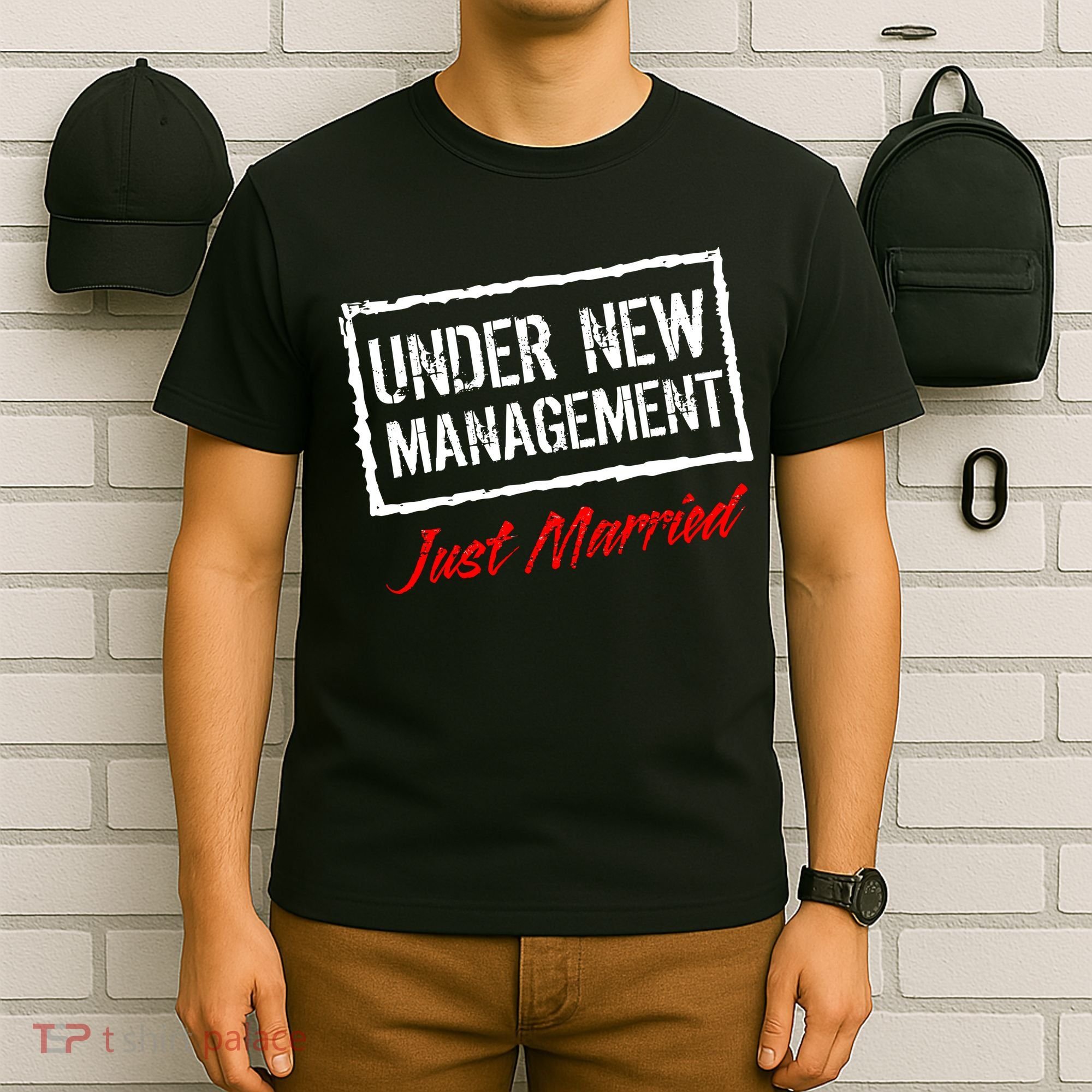 Just Married Under New Management T-Shirt