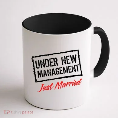 Just Married Under New Management Coffee Mug back