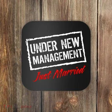 Just Married Under New Management Coaster
