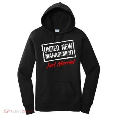 Just Married Under New Management Women's Hoodie