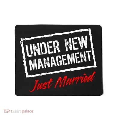 Just Married Under New Management Mousepad