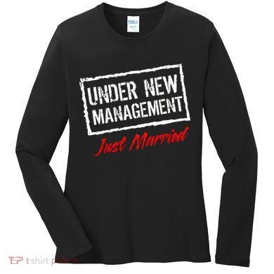 Just Married Under New Management Women's Long Sleeve Shirt
