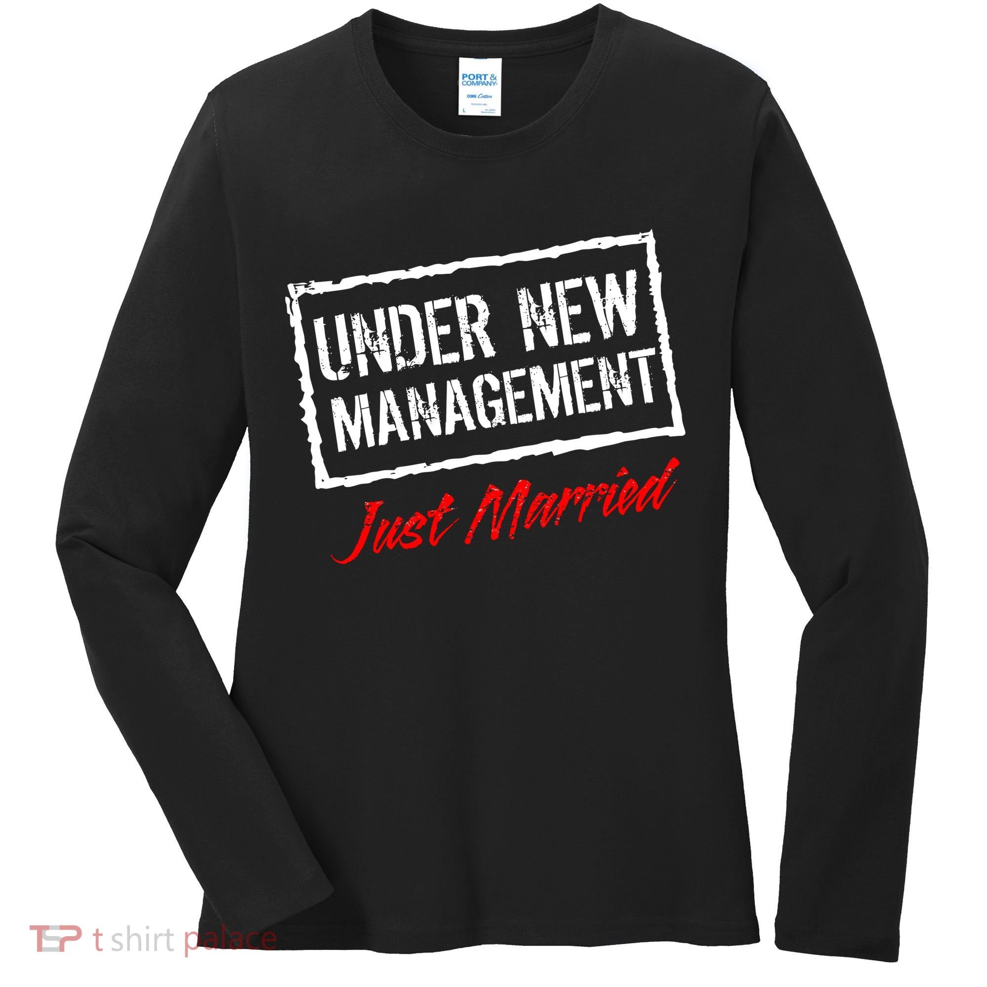 Just Married Under New Management Women's Long Sleeve Shirt