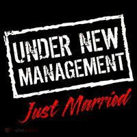Just Married Under New Management Women's T-Shirt thumb 6