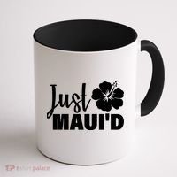 Just Maui'd Coffee Mug thumb 1