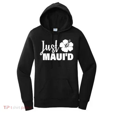 Just Maui'd Women's Hoodie