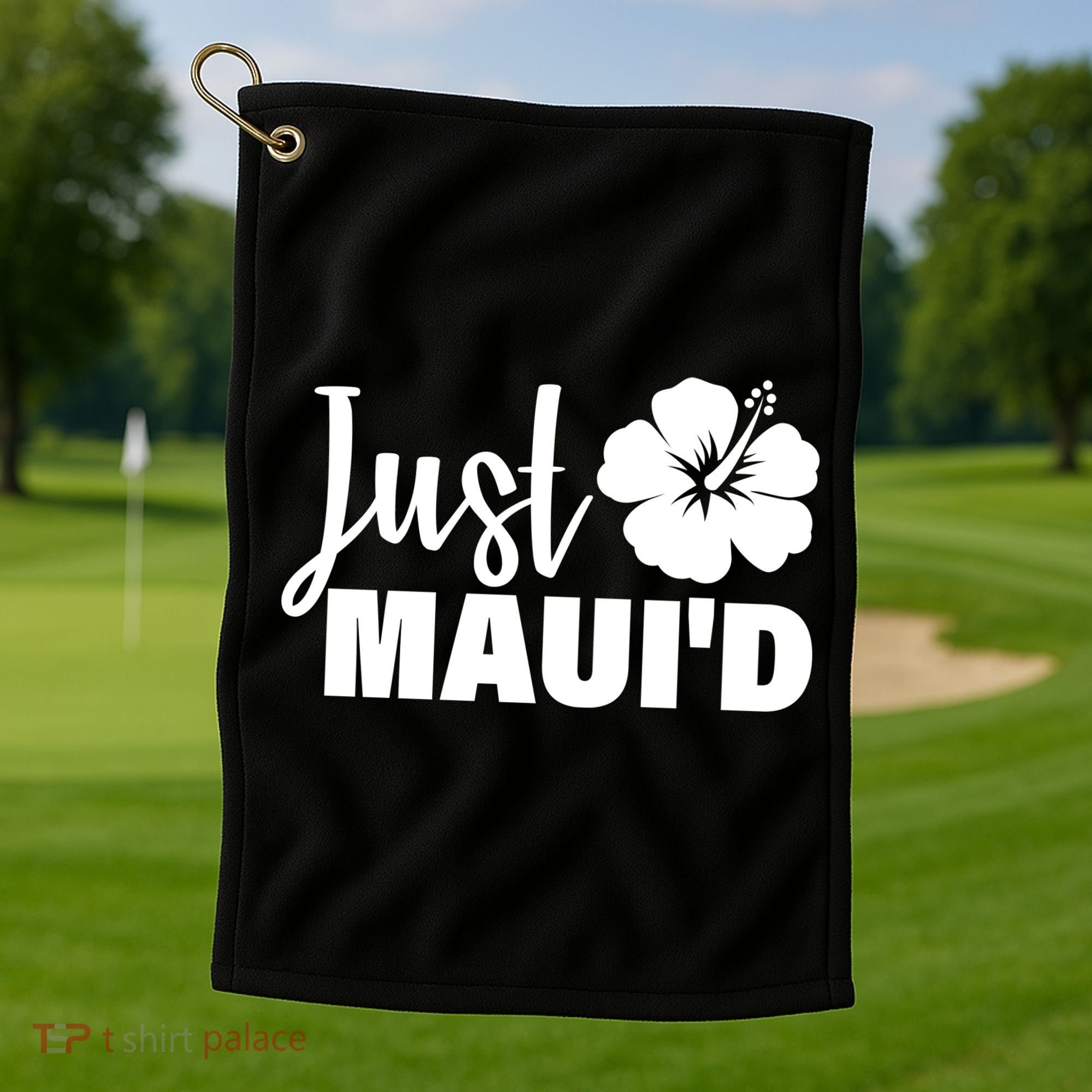 Just Maui'd Golf Towel