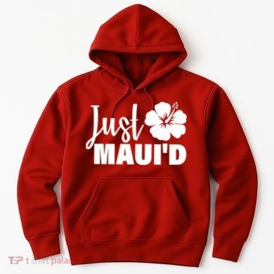Just Maui'd Hoodie