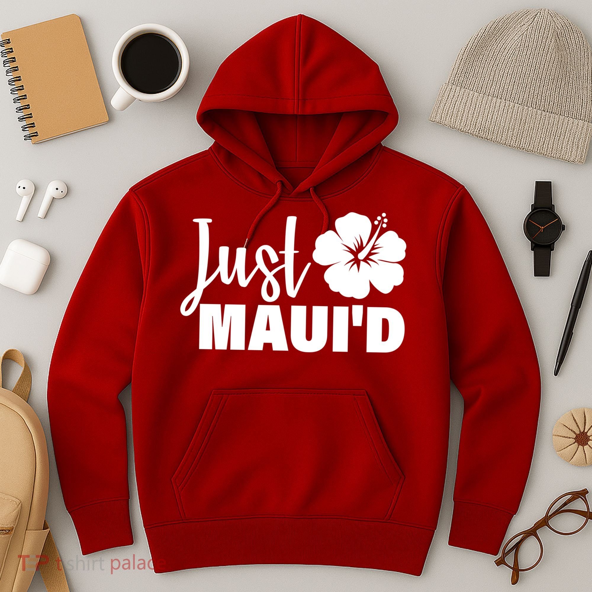 Just Maui'd Hoodie