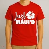 Just Maui'd T-Shirt thumb 3