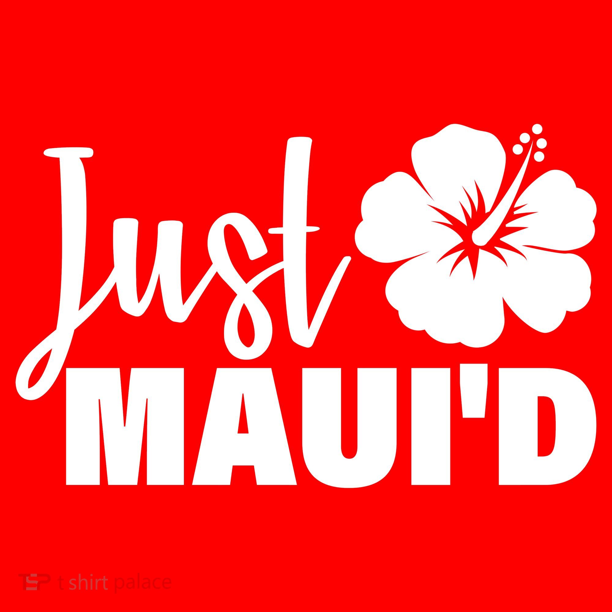 Just Maui'd Button