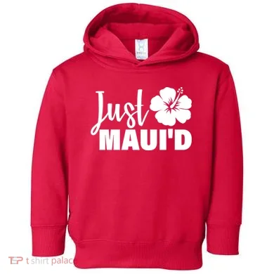 Just Maui'd Toddler Hoodie