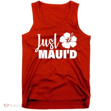 Just Maui'd Tank Top