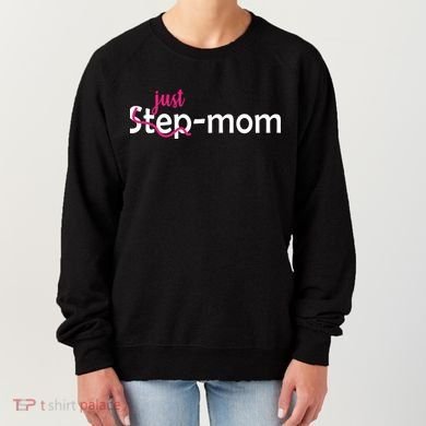 Just Mom Step Mother Women's Sweatshirt