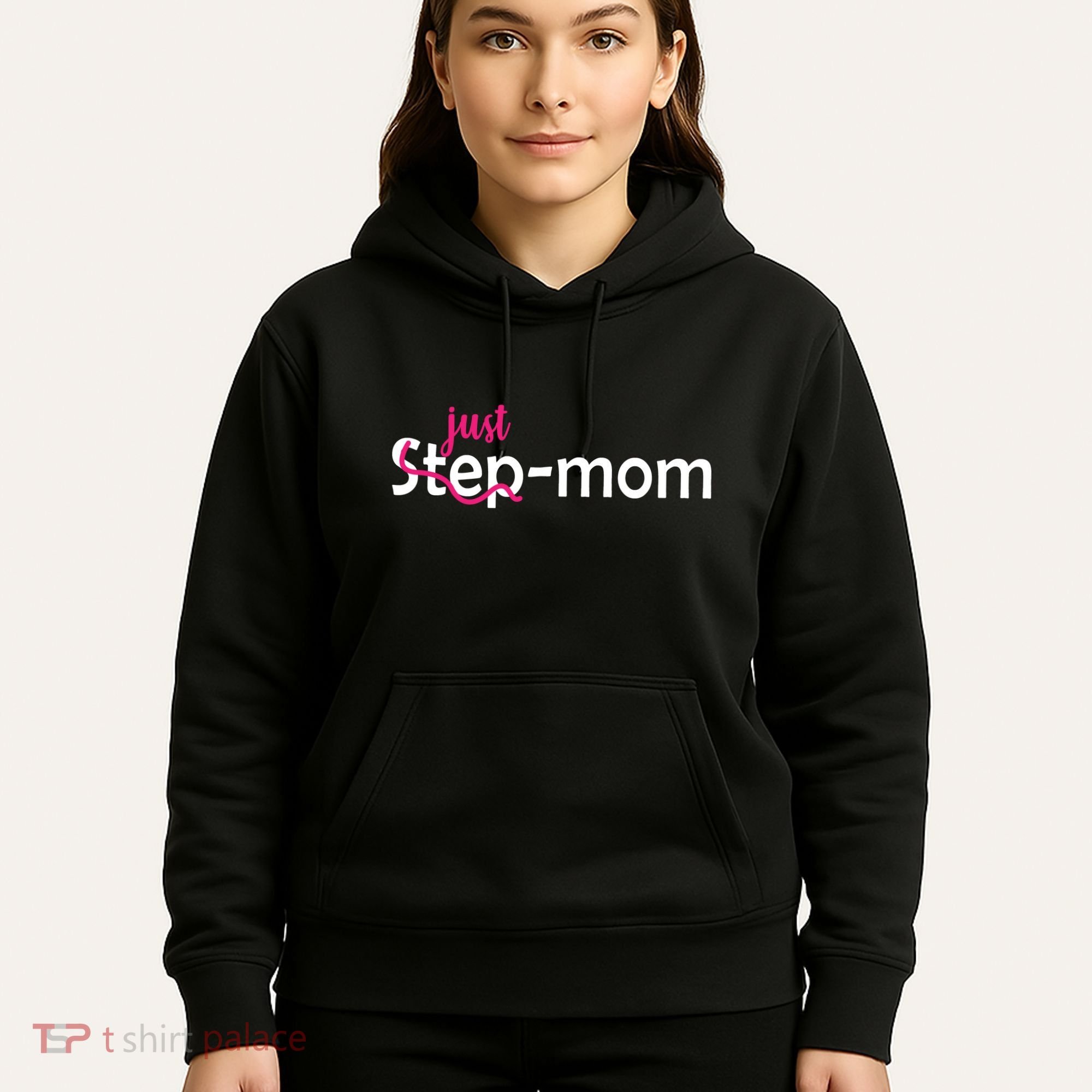 Just Mom Step Mother Hoodie