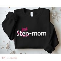 Just Mom Step Mother Sweatshirt thumb 2