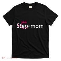 Just Mom Step Mother T-Shirt thumb 0
