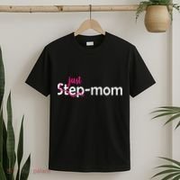 Just Mom Step Mother T-Shirt thumb 2