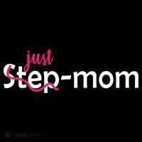 Just Mom Step Mother T-Shirt thumb 7