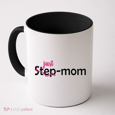 Just Mom Step Mother Coffee Mug