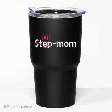 Just Mom Step Mother Tumbler