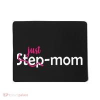 Just Mom Step Mother Mousepad thumb 0