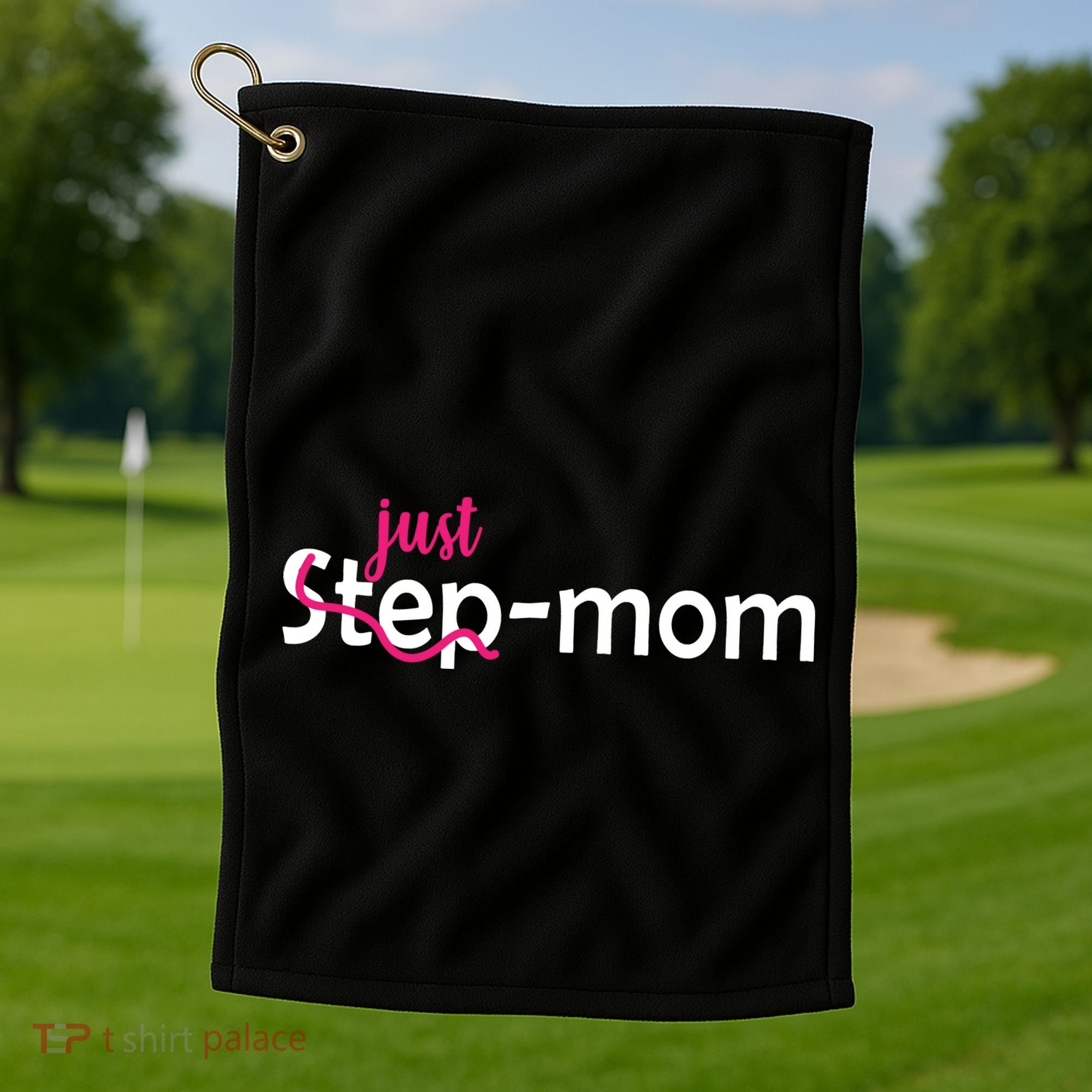 Just Mom Step Mother Golf Towel