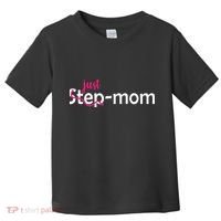 Just Mom Step Mother Toddler T-Shirt thumb 0