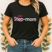 Just Mom Step Mother Women's T-Shirt thumb 2