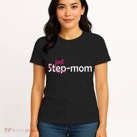 Just Mom Step Mother Women's T-Shirt thumb 4
