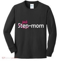 Just Mom Step Mother Kids Long Sleeve Shirt thumb 0