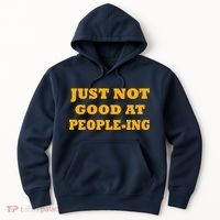 Just Not Good At People-ing Hoodie thumb 0