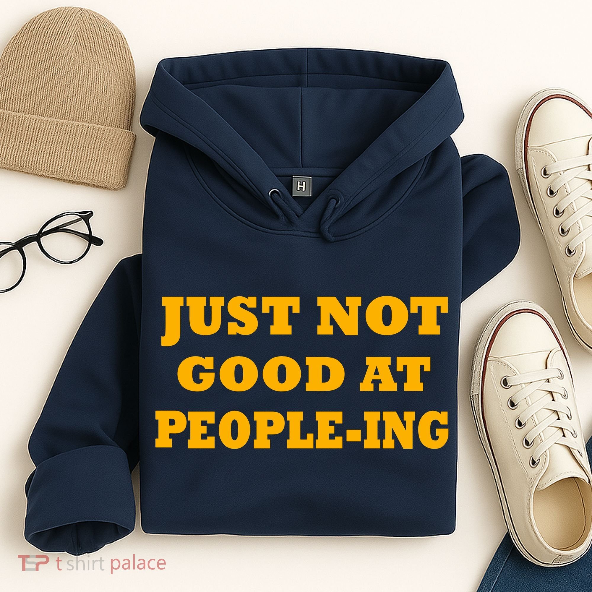 Just Not Good At People-ing Hoodie