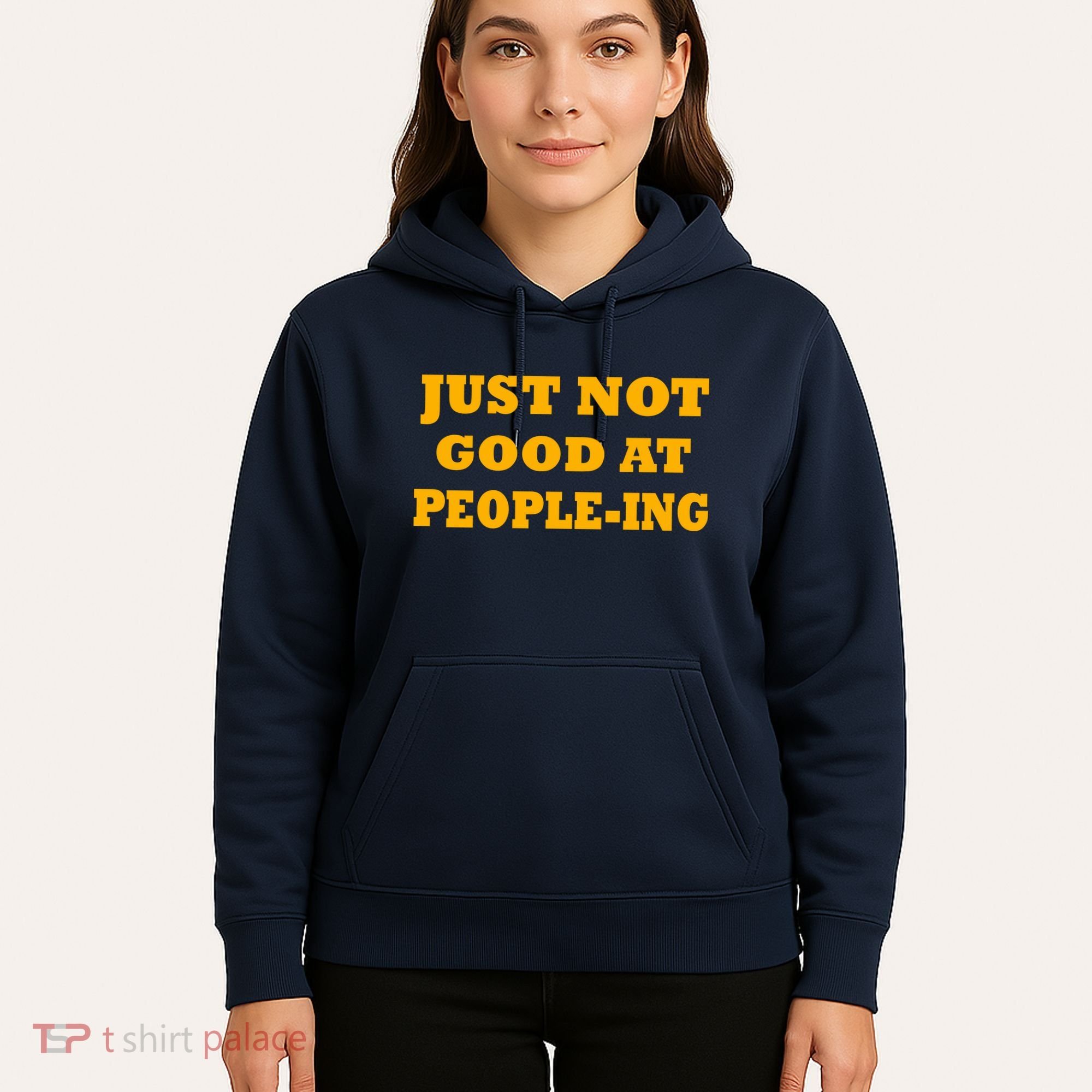 Just Not Good At People-ing Hoodie