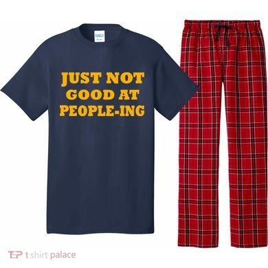 Just Not Good At People-ing Pajama Set