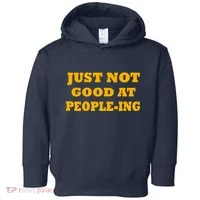 Just Not Good At People-ing Toddler Hoodie thumb 0