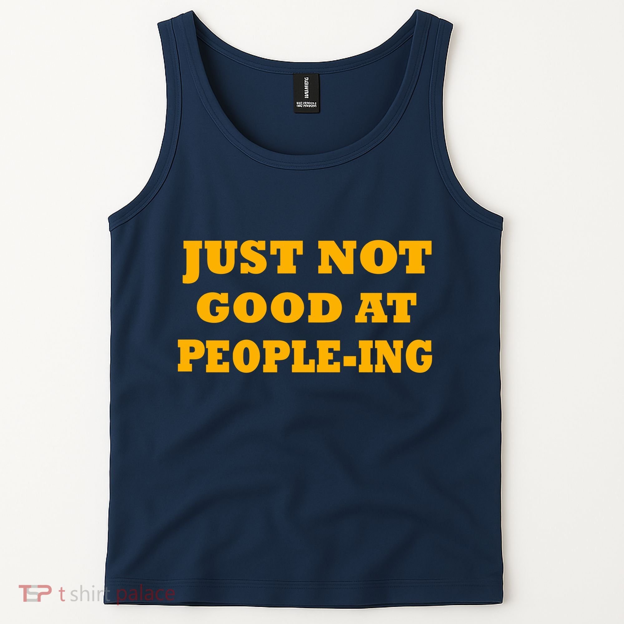 Just Not Good At People-ing Tank Top