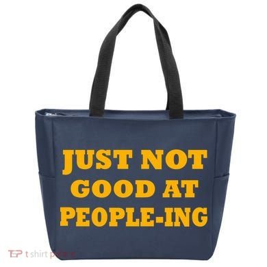 Just Not Good At People-ing Tote Bag