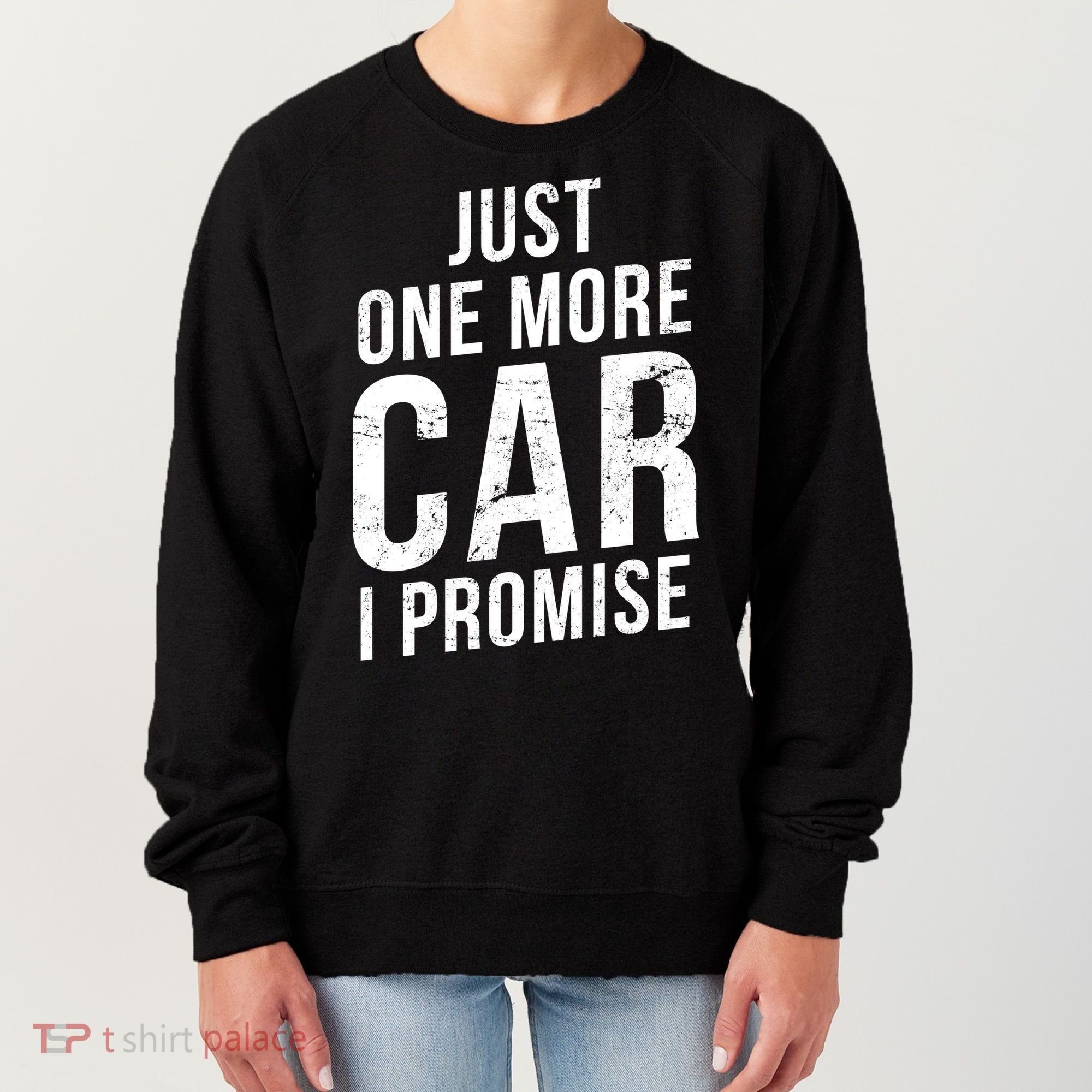 Just One More Car I Promise Women's Sweatshirt